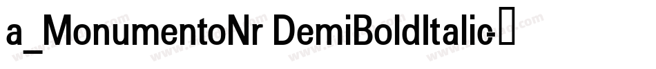 a_MonumentoNr DemiBoldItalic字体转换